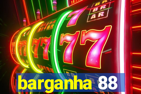 barganha 88